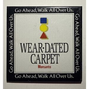 Vintage Wear Dated Carpet Monsanto Walk All Over Us Pinback Button 2" E13